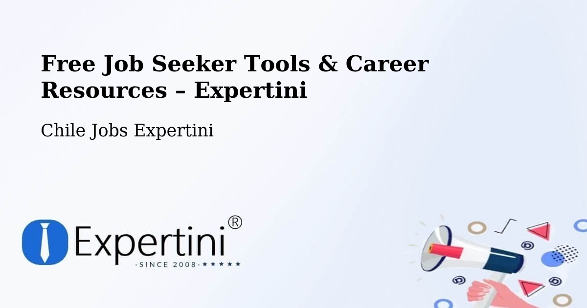 Free Job Seeker Tools & Career Resources – Curicó - Curicó, Chile Jobs Expertini